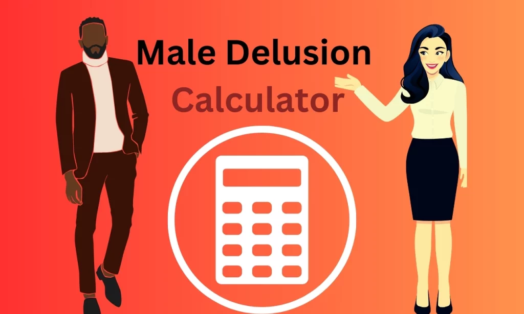 Male Delusion Calculator