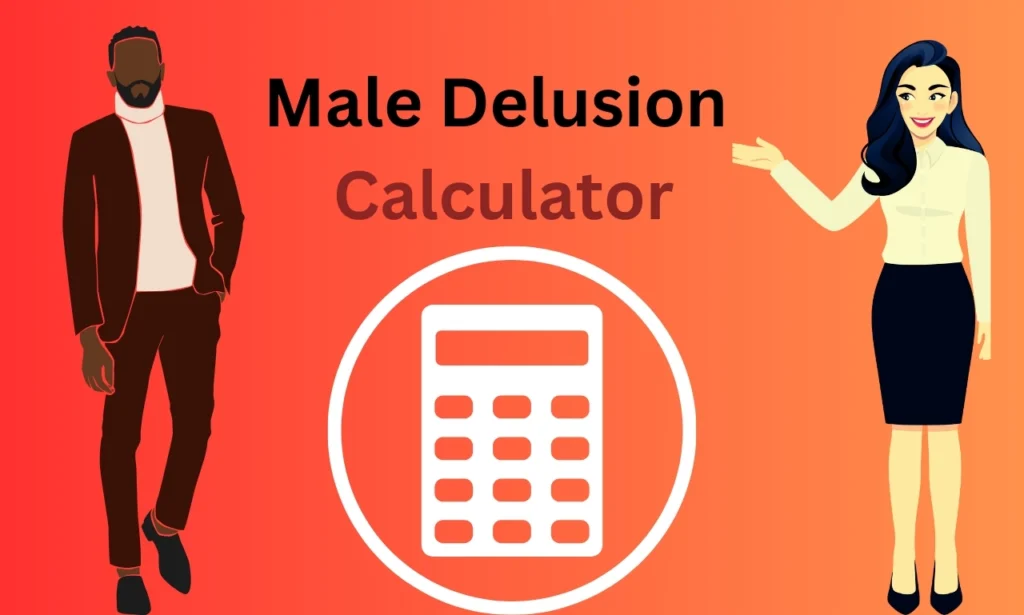 Male Delusion Calculator